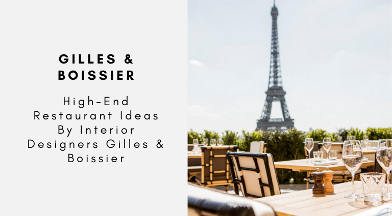 High-End Restaurant Ideas By Interior Designers Gilles & Boissier