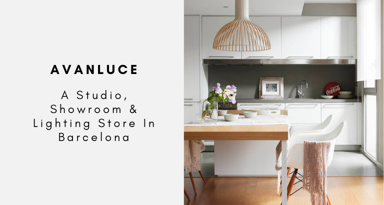 Avanluce A Studio, Showroom & Lighting Store In Barcelona