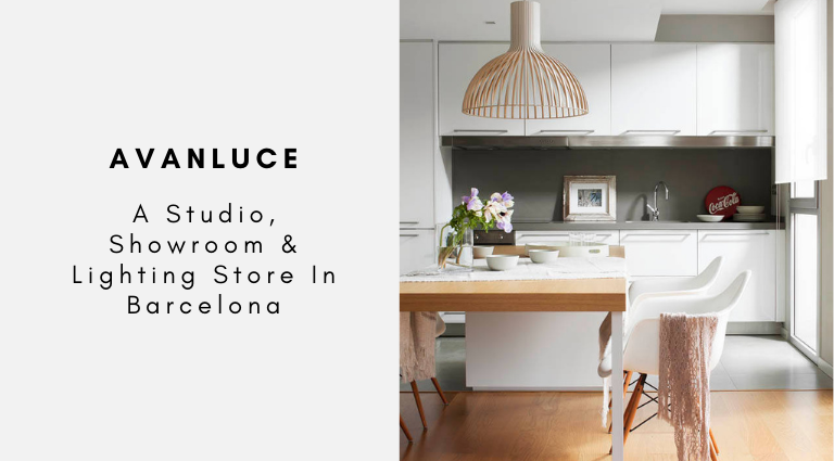 Avanluce A Studio, Showroom & Lighting Store In Barcelona