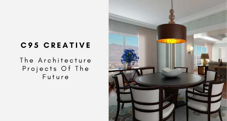 C95 Creative The Architecture Projects Of The Future