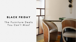 Black Friday: The Furniture Deals You Can’t Miss!
