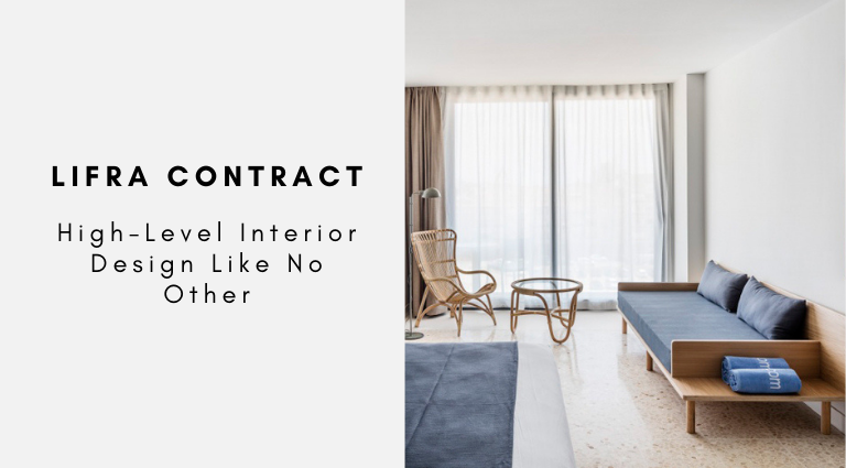 Lifra Contract High-Level Interior Design Like No Other