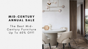Mid-Century Annual Sale: The Best Mid-Century Furniture Up To 60% Off!