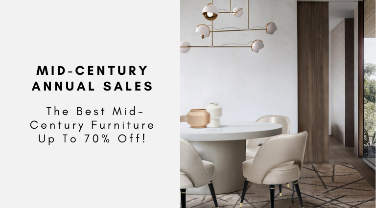 Mid-Century Annual Sales The Best Mid-Century Furniture Up To 70% Off!