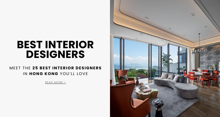 Meet The 25 Best Interior Designers In Hong Kong You’ll Love