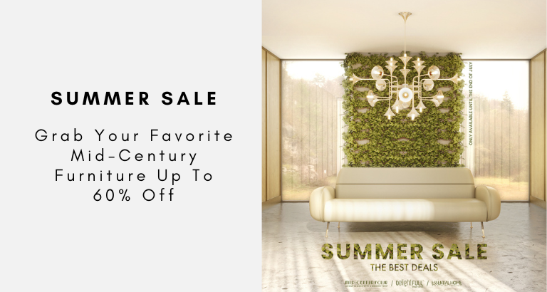 Summer Sale Grab Your Favorite Mid-Century Furniture Up To 60% Off