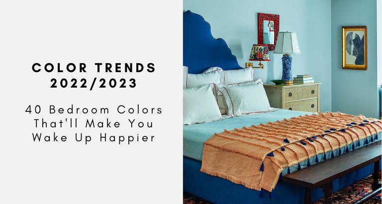40 Bedroom Colors That'll Make You Wake Up Happier