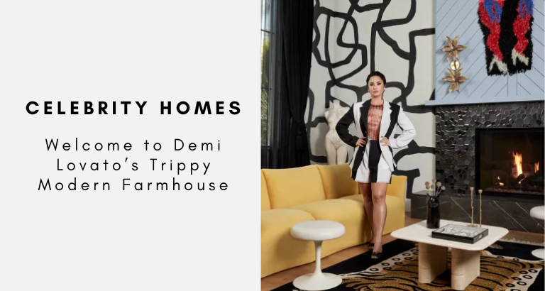 Celebrity Homes Welcome to Demi Lovato’s Trippy Modern Farmhouse