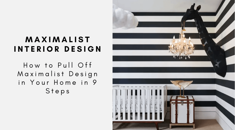 How to Pull Off Maximalist Design in Your Home in 9 Steps