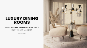 These Luxury Dining Tables Are A Must In Any Mansion