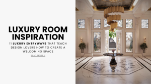 11 Luxury Entryways That Teach Design Lovers How To Create A Welcoming Space