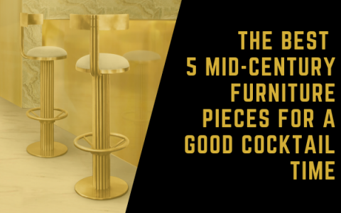 The Best 5 Mid-Century Furniture Pieces For A Good Cocktail Time mid-century furniture The Best 5 Mid-Century Furniture Pieces For A Good Cocktail Time FEATUREDIMAGEM 3 480x300